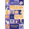 Misfortune and Fame: 10 Reasons You Don't Want to Be Rich (or Famous) - Hardcover