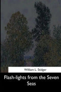 Flash-lights from the Seven Seas - Paperback