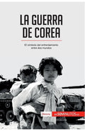 La guerra de Corea: El símbolo del enfrentamiento entre dos mundos - Paperback