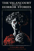 The Valancourt Book of Horror Stories - Hardcover