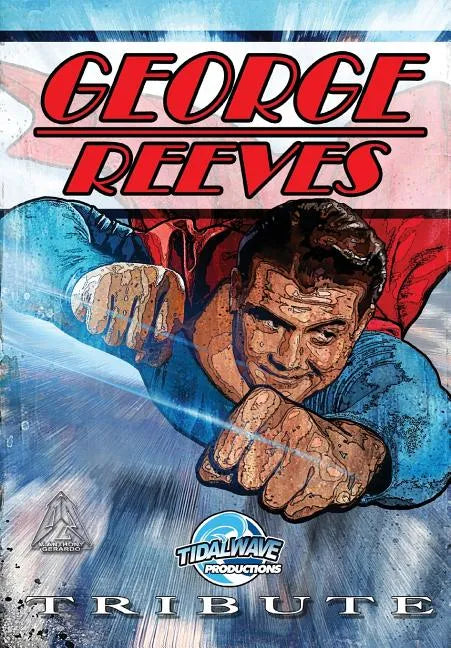 Tribute: George Reeves - The Superman - Paperback
