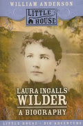 Laura Ingalls Wilder: A Biography - Paperback