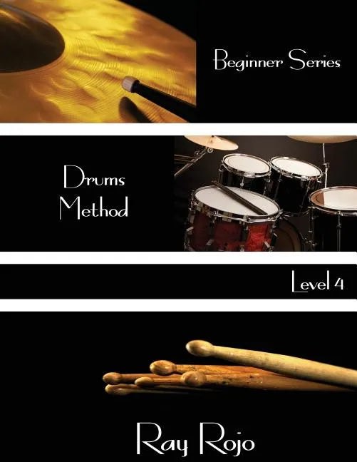 Beginner Series: Drums Method - Level IV - Paperback