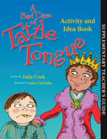 A Bad Case of Tattle Tongue Activity and Idea Book - Paperback