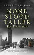 None Stood Taller The Final Year - Paperback