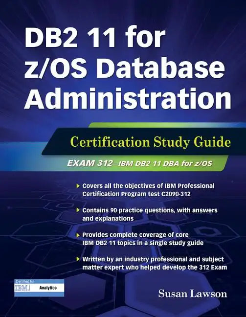DB2 11 for Z/OS Database Administration: Certification Study Guide - Paperback