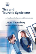 Tics and Tourette Syndrome: A Handbook for Parents and Professionals - Paperback
