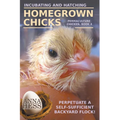 Incubating and Hatching Homegrown Chicks - Paperback