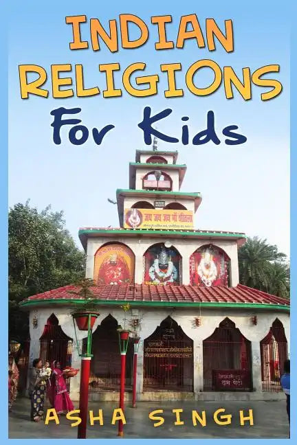 Indian Religions For Kids - Paperback