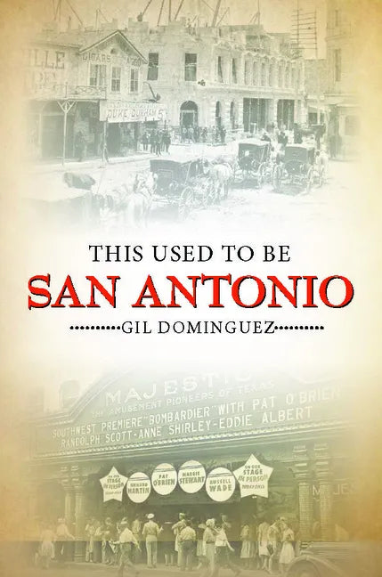 This Used to Be San Antonio - Paperback