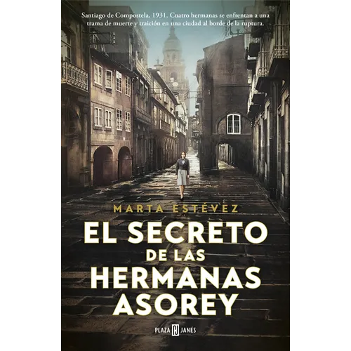 El Secreto de Las Hermanas Asorey / The Secret of the Asorey Sisters - Paperback