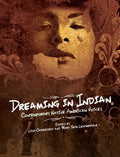 Dreaming in Indian: Contemporary Native American Voices - Hardcover