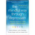 The Mindful Way Through Depression: Freeing Yourself from Chronic Unhappiness - Hardcover