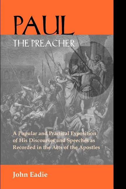 Paul the Preacher: Discourses and Speeches in Acts - Paperback
