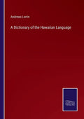 A Dictionary of the Hawaiian Language - Paperback