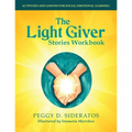 The Light Giver Stories Workbook: Activities and Lessons for Social Emotional Learning. - Paperback