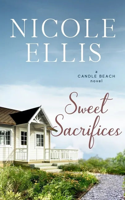 Sweet Sacrifices: A Candle Beach Novel - Paperback