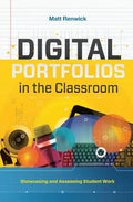 Digital Portfolios in the Classroom: Showcasing and Assessing Student Work - Paperback