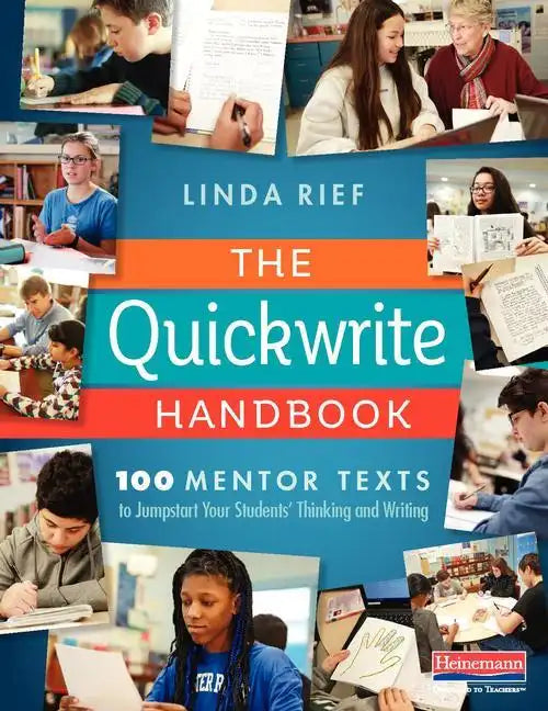 The Quickwrite Handbook: 100 Mentor Texts to Jumpstart Your Students' Thinking and Writing - Paperback