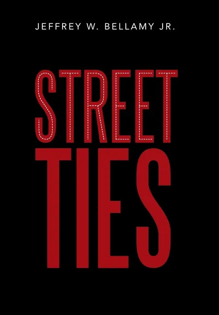 Street Ties - Hardcover