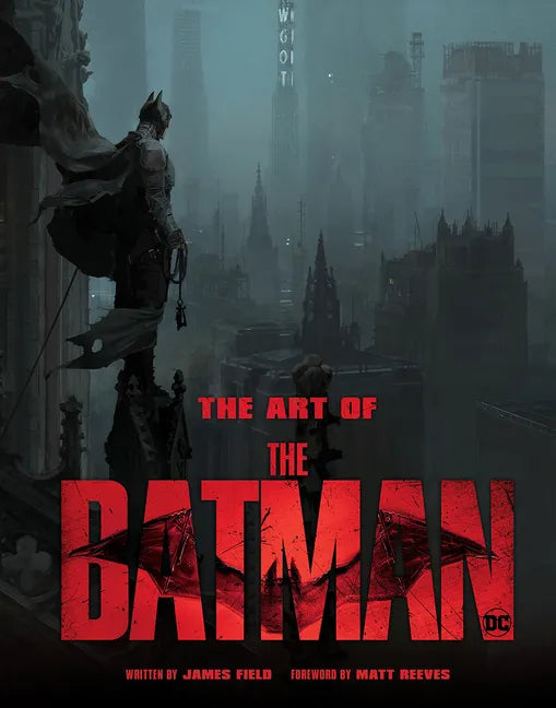 The Art of the Batman: The Official Behind-The-Scenes Companion to the Film - Hardcover