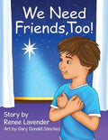 We Need Friends, Too! - Paperback