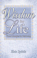 Wisdom for Life: Three Principles for Well-Being - Paperback