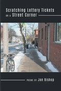 Scratching Lottery Tickets on a Street Corner - Paperback