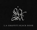 L.A. Graffiti Black Book - Hardcover