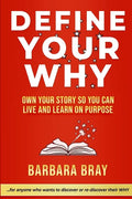 Define Your Why: Own Your Story So You can Live and Learn on Purpose - Paperback