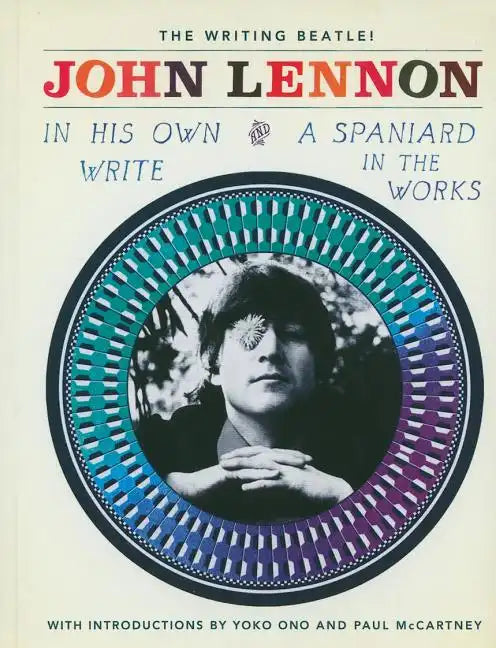 In His Own Write and a Spaniard in the Works - Hardcover