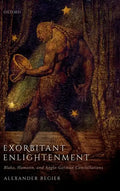 Exorbitant Enlightenment: Blake, Hamann, and Anglo-German Constellations - Hardcover