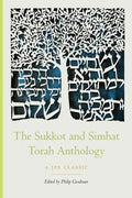 The Sukkot and Simhat Torah Anthology - Paperback