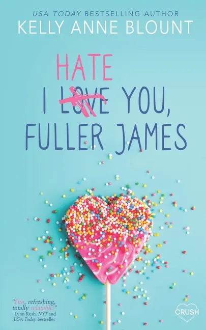 I Hate You, Fuller James - Paperback