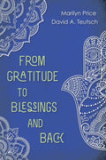From Gratitude to Blessings and Back - Paperback