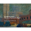 Fort Worth Then - Hardcover