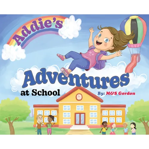 Addie's Adventures at School - Hardcover