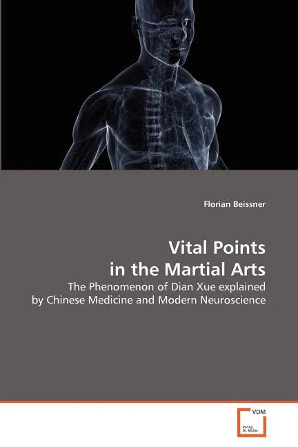 Vital Points in the Martial Arts - Paperback