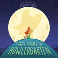 First Night of Howlergarten - Hardcover