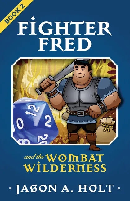 Fighter Fred and the Wombat Wilderness - Paperback