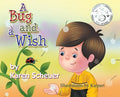 A Bug and a Wish - Hardcover