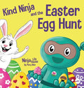 Kind Ninja and the Easter Egg Hunt: A Children's Book About Spreading Kindness on Easter - Hardcover