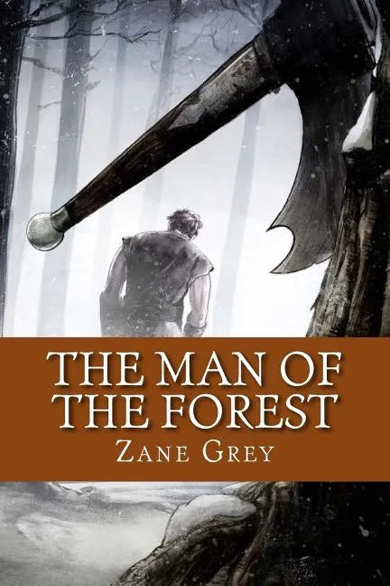 The Man of the Forest (English Edition) - Paperback