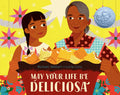 May Your Life Be Deliciosa: A Picture Book - Hardcover