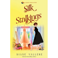 Silk Stalkings: A Material Witness Mystery - Paperback