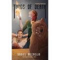 Twigs of Death: The Plaga Chronicles Part 1 - Paperback