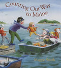 Counting Our Way to Maine - Hardcover