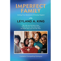 Imperfect Family: Setting Free Skeletons of Kinship Neglect - Paperback