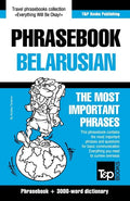 Phrasebook - Belarusian - The most important phrases: Phrasebook and 3000-word dictionary - Paperback