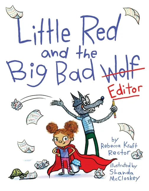 Little Red and the Big Bad Editor - Hardcover